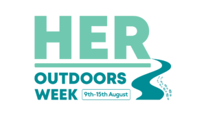HER Outdoors Week Encourages Females to Get Outside and Embrace the Outdoors. august 9th to 15th 2021