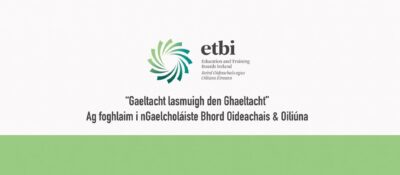 Gaeltacht lasmuigh denGhaeltacht_ Ag foghlaim i nGaelcholáiste Bhord Oideachais & Oiliúna