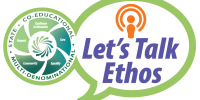 Let’s Talk Ethos Podcast