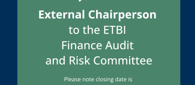 Expressions of interest for External Chairperson to the ETBI Finance Audit and Risk Committee
