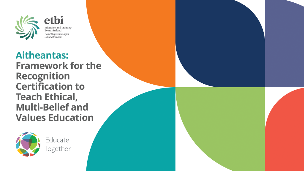Mixture of colours and the words Aitheantas, on a colorful background with ETBI and Educate Together logos